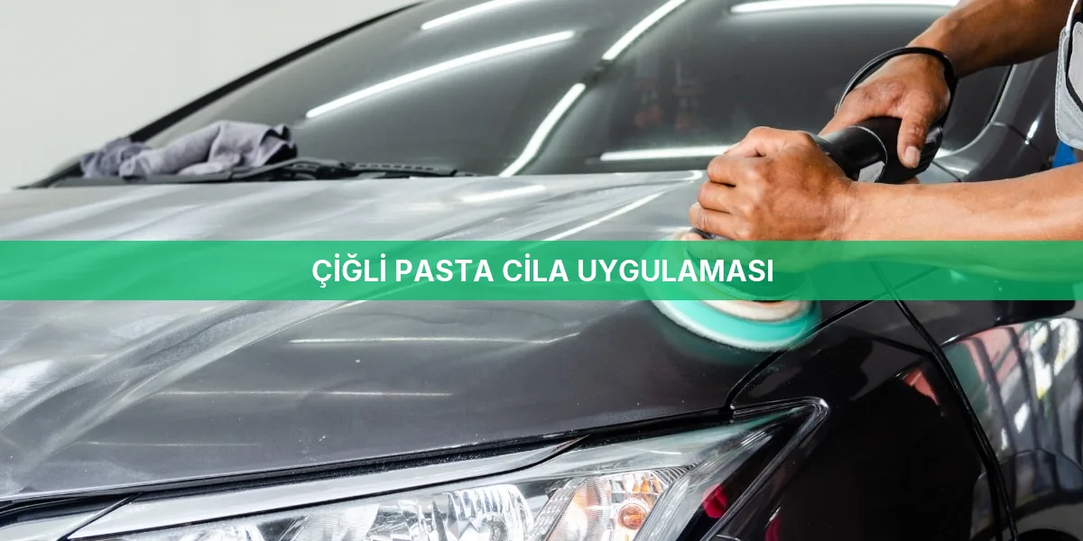 Çiğli Pasta Cila Uygulaması